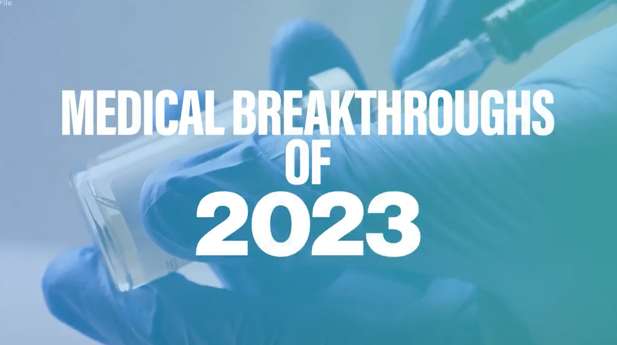 Top medical breakthroughs of 2023